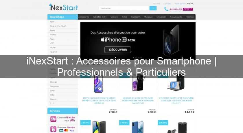 iNexStart : Accessoires pour Smartphone | Professionnels & Particuliers iNexStart : Accessoires pour Smartphone | Professionnels & Particuliers